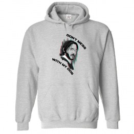  Don’t Mess With my Dog Sarcastic Wick Funny Hoodie